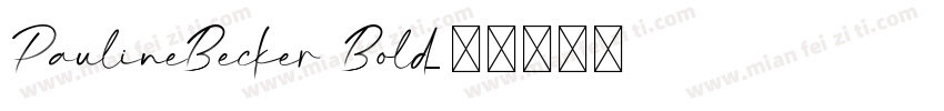 PaulineBecker Bold字体转换